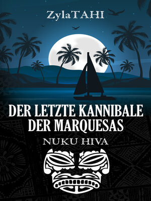 DER LETZTE KANNIBALE DER MARQUESAS - ebook